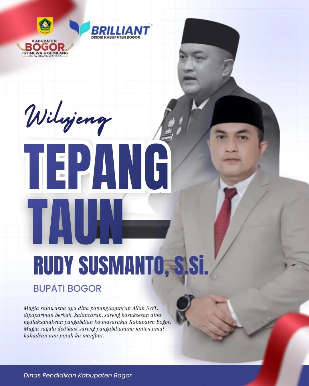 Selamat ulang tahun kepada Bapak Rudy Susmanto, Bupati Bogor